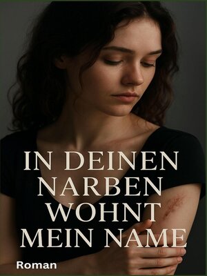 cover image of In deinen Narben wohnt mein Name